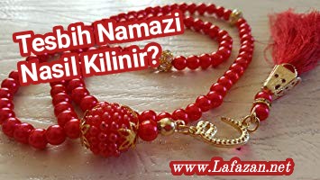 Tesbih Namazi Nasil Kilinir