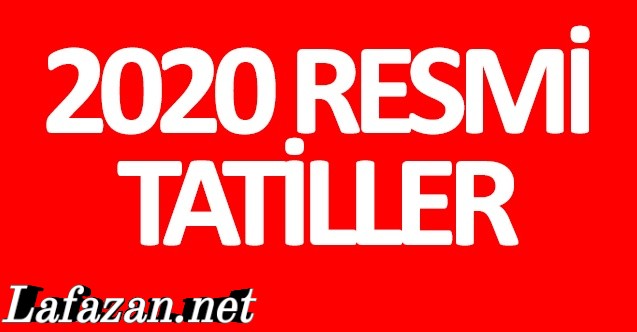 2020 Resmi Tatil Gunleri Takvimi