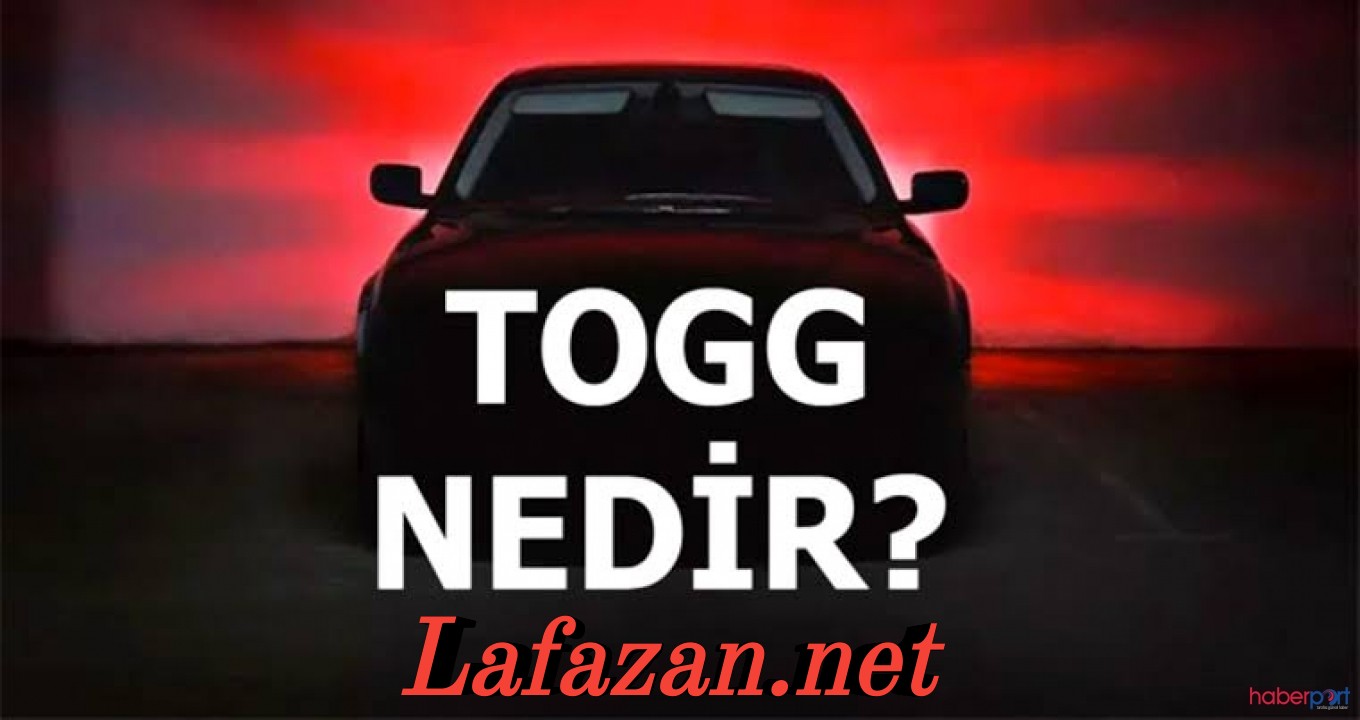 TOGG Acilimi Nedir? TOGG Hakkinda Kisa Bilgiler