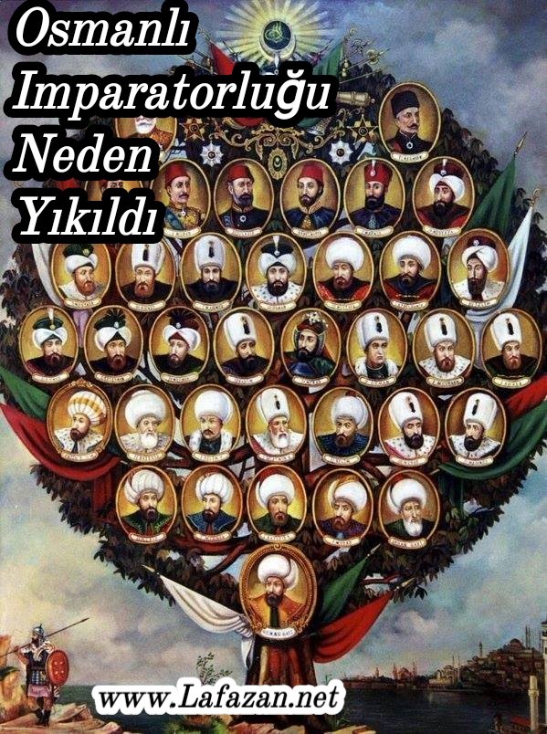 Osmanlı Devletinin Yıkılış Sebebleri