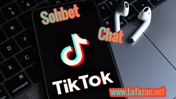 TikTok Sohbet