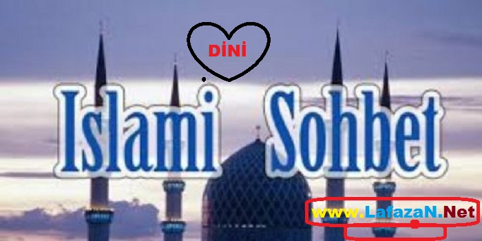 Dini İslami Sohbet Odaları