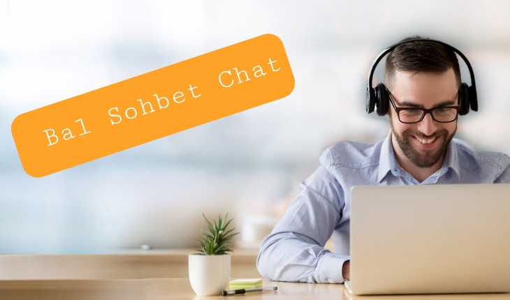 Bal Sohbet Chat Odaları