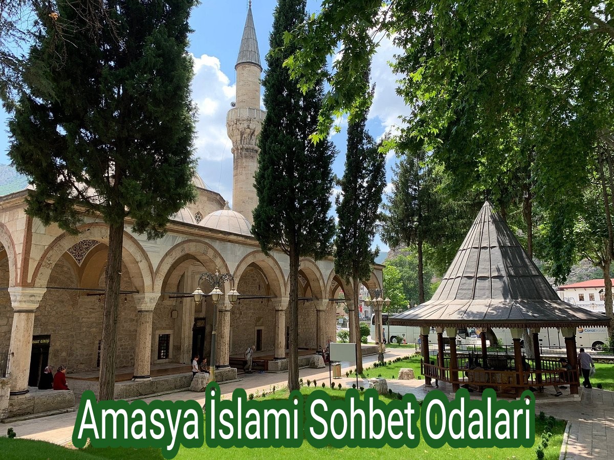 Amasya İslami Sohbet Odaları