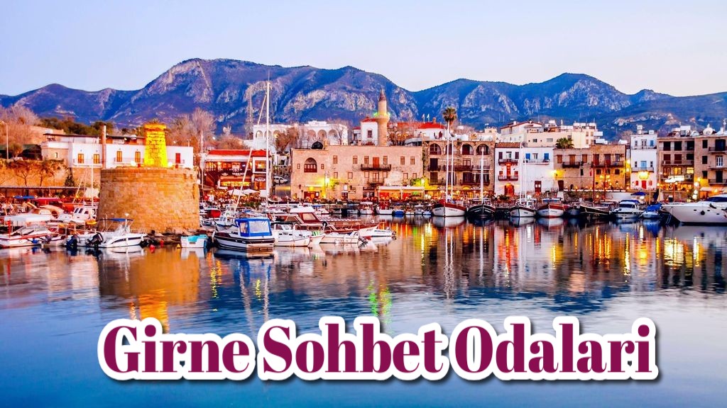 Girne Sohbet Odalari