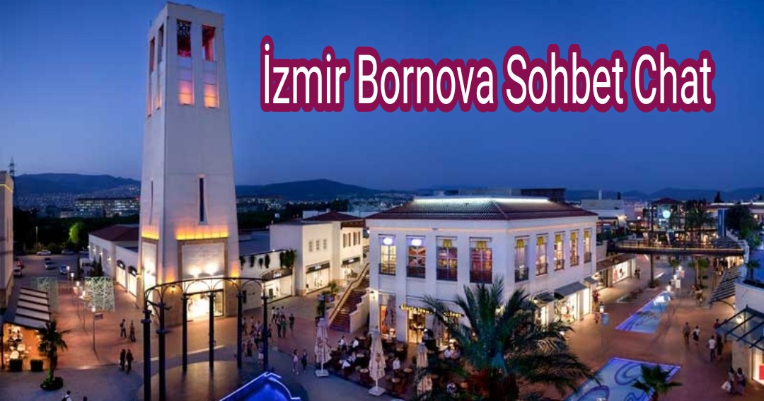 İzmir Bornova Sohbet
