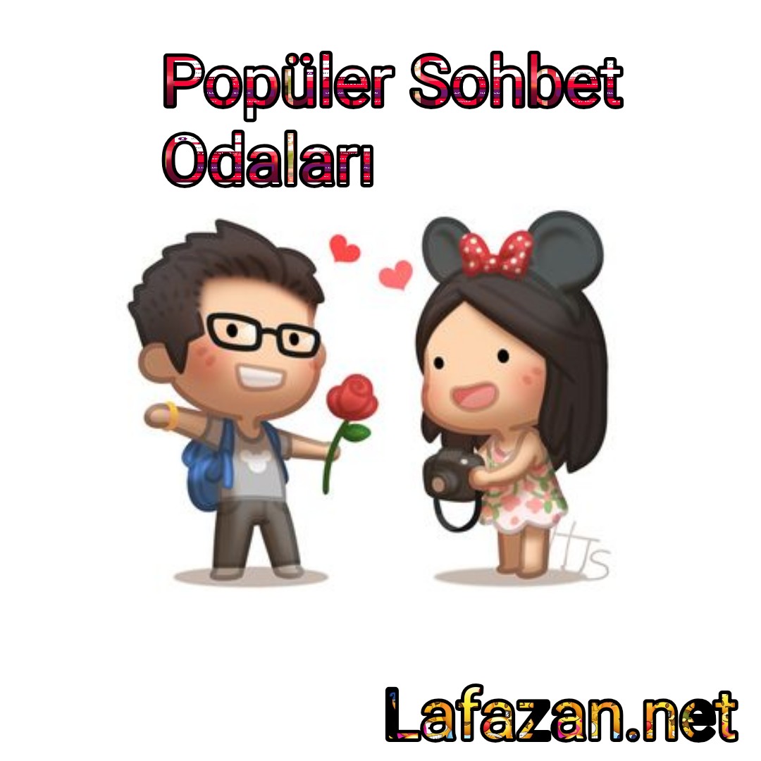 Popüler Sohbet Odaları