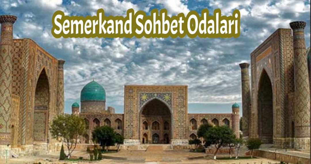 Semerkand Sohbet Odaları